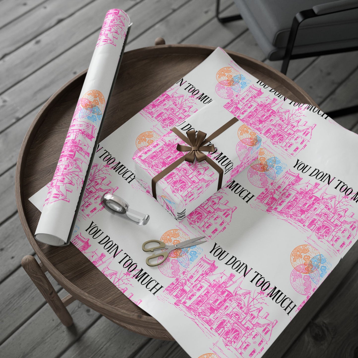 You Doin Too Much | Wrapping Paper