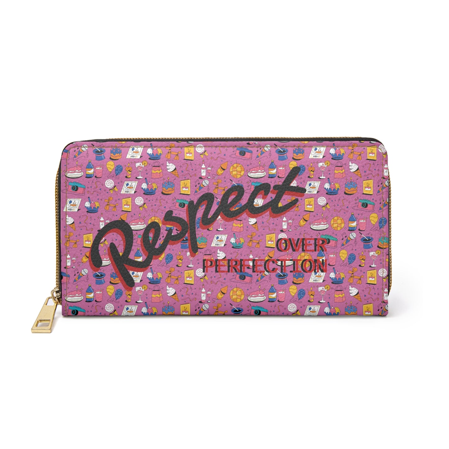 Respect Over Perfection l Zip-Around Wallet l Pink
