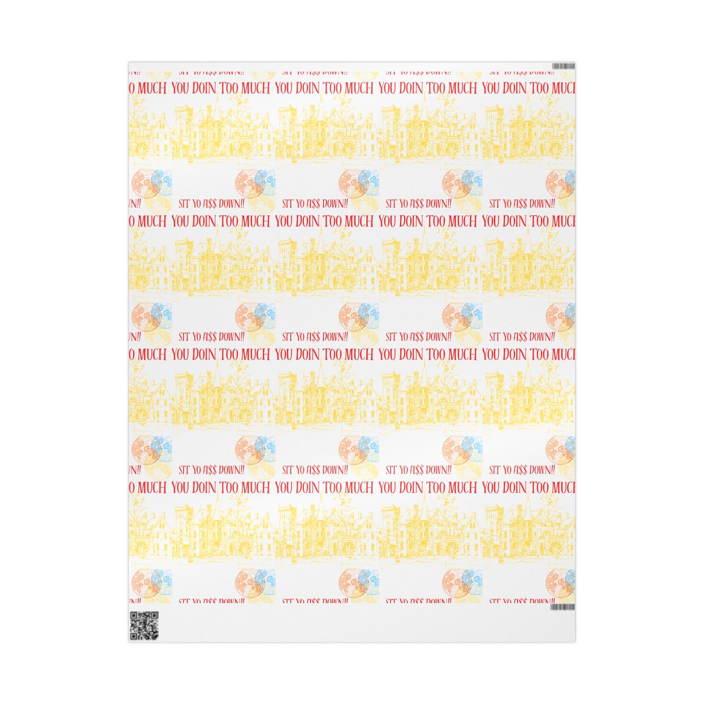 You Doin To Much | Wrapping Paper | Yellow